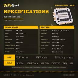 FlySpark BLS 60A V2 4-in-1 ESC FlySpark BLS 60A V2 4-in-1 ESC key specifications