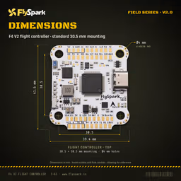 FlySpark F4 V2 Flight Controller FlySpark F4 V2 flight controller dimensions and 30.5 mm mounting pattern